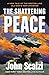 The Shattering Peace by John Scalzi