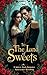 To the Land of Sweets: A Sp...
