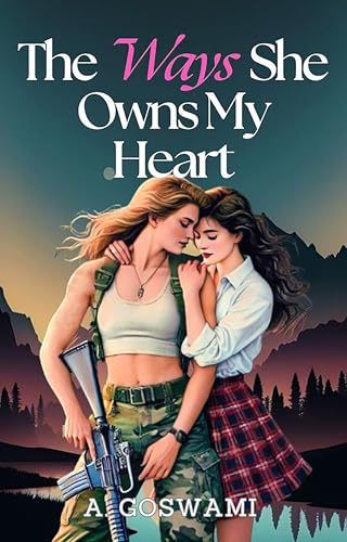 The Ways She Owns My Heart (The Ways We Burn #2)