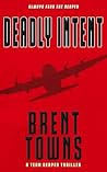 Deadly Intent: A ...