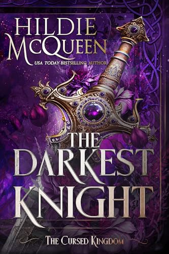 The Darkest Knight (The Cursed Kingdom, #3)