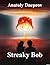 Streaky Bob : Best SF