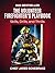 The Volunteer Firefighter's Playbook by Chief Jared Bonebrake