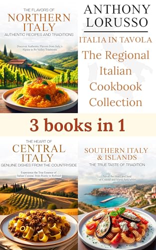 Italia in Tavola: The Regional Italian Cookbook Collection: 2026 UPDATED VERSION (Kindle Edition)