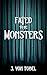 Fated to be Monsters