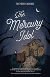 The Mercury Idol