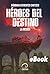 Héroes del Destino by Bárbara Cifuentes Chotzen