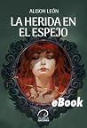 La Herida en el E...