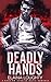 Deadly Hands (The House of Matvei, #1)