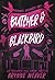 Butcher & Blackbird. La Trilogía Del Amor Caótico