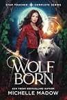 Wolf Born: The Co...