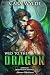 Wed to the Dragon: Romance Monstrueuse (Mariages Monstrueux Arrangés) (French Edition)