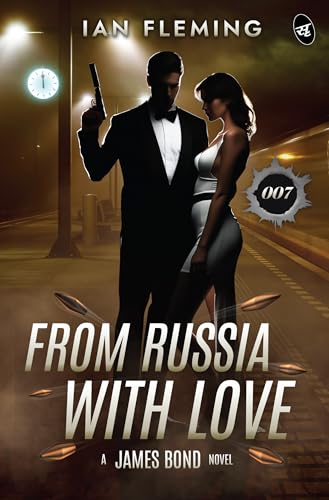 From Russia With Love: A James Bond Novel | A Spy Thriller