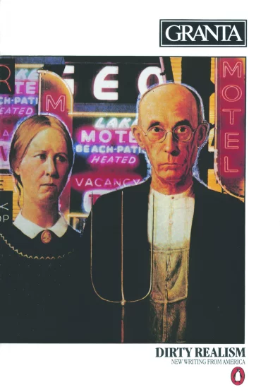Granta 8: Dirty Realism (New Writing from America)