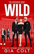 WILD : Hot Forbidden MMMF Polyamorous Quad