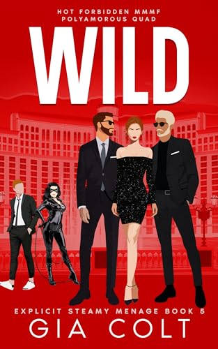 WILD : Hot Forbidden MMMF Polyamorous Quad (Explicit Steamy Menage Book 5)