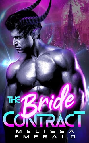 The Bride Contract: An Alien Romance (Princes of Xaavia Book 1)