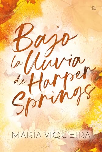 Bajo la lluvia de Harper Springs (Kindle Edition)
