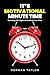 It’s Motivational Minute Time by Herman Taylor