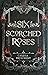 Six Scorched Roses (Crowns ...