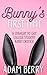 Bunny's First Time: A First...