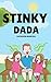 Stinky Dada: A silly story ...