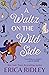 A Waltz on the Wild Side (T...