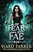 Of Fear and Fae (The Goddes...