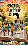 God, Autism & Me