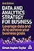 Data and Analytics Strategy for Business: Leverage Data and AI to Achieve Your Business Goals