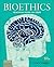 Bioethics: Principles, Issues, and Cases