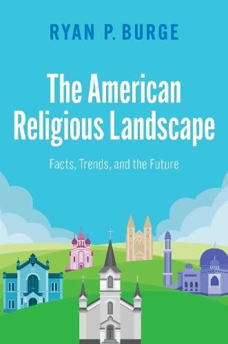 The American Religious Landscape: Facts, Trends, and the Future (Paperback)