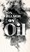 On Oil (Field Notes, 10)