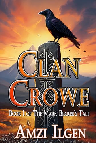 Clan Crowe (The Mark Bearer's Tale Book 1)