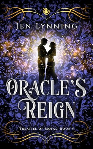 Oracle's Reign (Treaties of Moial Book 5)