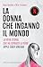 La donna che ingannò il mondo