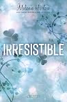 Irresistible