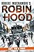 Robin Hood 9 Fury, Fire & Frost (Robert Muchamore's Robin Hood) by Robert Muchamore
