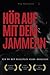 Hör auf zu jammern - Wie du...