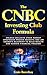 The CNBC Investing Club Formula by Ernie Braveboy
