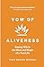 Vow of Aliveness by Ravi Baikei Mishra