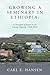 Growing a Seminary in Ethio...