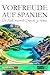 VORFREUDE AUF SPANIEN: Die ...
