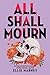 All Shall Mourn