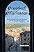 Practical Pilgrimage: Useful Rules for Walking the Camino de Santiago