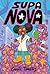 Supa Nova (Supa Nova, #1)
