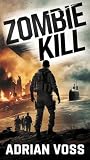 Zombie Kill (Echoes of the Z-Plague: A Submerged Apocalypse Book 1)