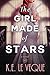 The Girl Made of Stars: A Novel