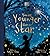 You are Younger than a Star by Katherine Halligan