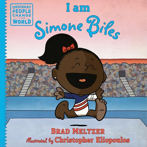I am Simone Biles (Ordinary People Change the World)
